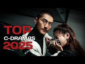 Top 10 Modern Chinese Dramas That Dominated 2025 | Best C-Dramas You Must Watch