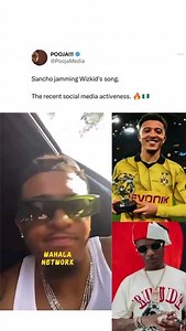 411K views · 1.4K reactions | Wahala jam network! The former Manchester United player and currently playing forward for Borrusia Dortmund Fc “Jadon Sancho” was seen vibing and singing along Wizkid song word for word ‍♂️‍♂️‍♂️‍♂️ | Wahalanetwork | Facebook
