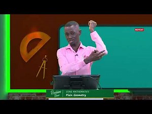 Core Mathematics - Plane Geometry - Part 1 (13/08/2021)