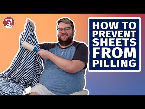 How To Prevent Sheets from Pilling