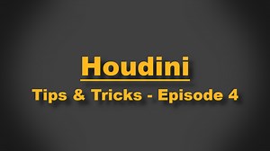 Tips and Tricks - Episode 4 | SideFX