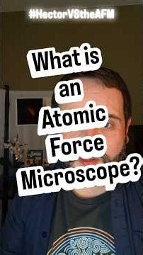 What is an Atomic Force Microscope? and what AFM is used for?