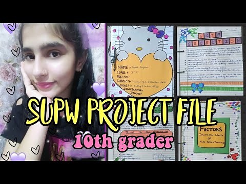 My SUPW Project File ||Board Project || 10th grade edition || Yashvi Dayani💕