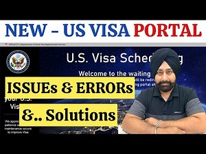 NEW US VISA PORTAL ! ISSUES & SOLUTION