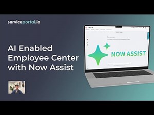 AI Enabled ServiceNow Employee Center Portal with Now Assist