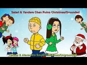 S & YC Ruins Christmas/Caillou & Alexandra Saves Christmas/Ungrounded (2023 Christmas Special)
