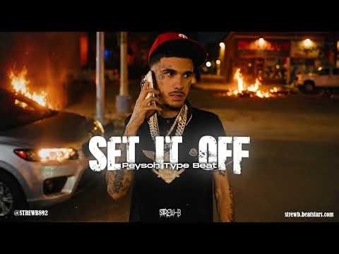 [FREE] Peysoh Type Beat 2026 - "Set It Off"