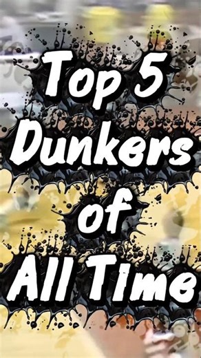 top 5 best dunkers of all time #nba #nbahighlights #nbadunks