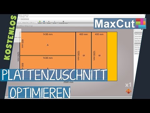 Plattenzuschnitt mit MaxCut KOSTENLOS OPTIMIEREN (Tutorial)