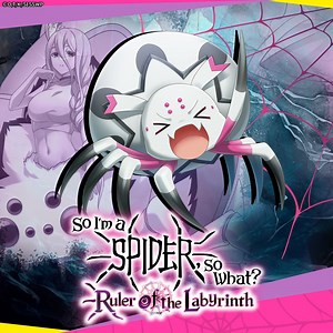 So I'm a Spider, So What? Ruler of the Labyrinth (2024) - MobyGames
