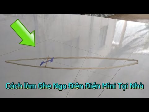 Hướng Dẫn Làm Ghe Ngo Điên Điển Mini Tại Nhà