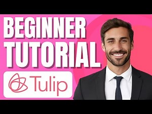 Tulip Tutorial for Beginners | Manufacturing Software Demo