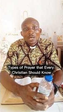 TYPES OF PRAYERS THAT EVERY CHRISTIAN SHOULD KNOW | BIBLE EDUCATION #everyone