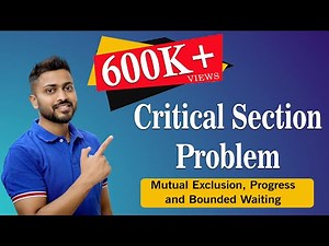 Critical Section Problem, Mutual Exclusion, Progress and Bounded Waiting Video Lecture | Crash Course: Computer Science Engineering (CSE)