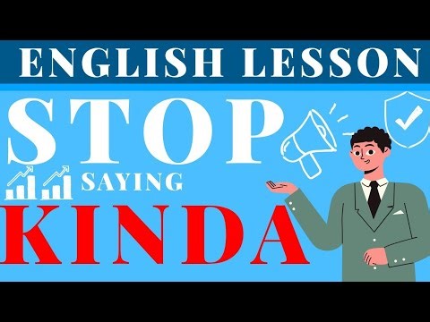 STOP SAYING KINDA | DAILY ENGLISH TEACHER