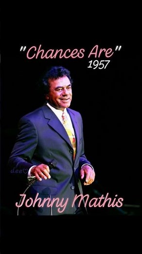 "Chances Are" 1957▪Johnny Mathis #oldieslove #saturdaynightslowjams #love
