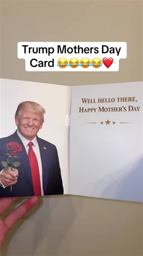 Hysterical Trump Mothers Day Card Comedy
