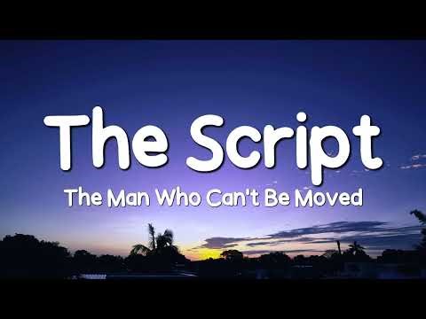 The Script - The Man Who Can't Be Moved (Lyrics)