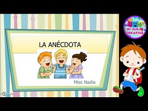 LA ANÉCDOTA #MiAulaCreativa