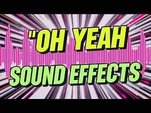 Oh Yeah Sound Effects With Drawing