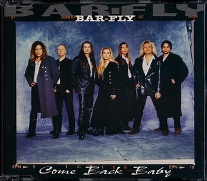 Bar-Fly - Come Back Baby