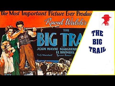 The Big Trail - John Wayne (1930)