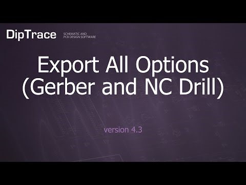 Export All Options (Gerber and NC Drill). DipTrace Feature Review