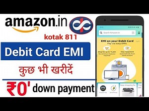 kotak debit card emi amazon | Shopping on Amazon with Kotak Debit Card