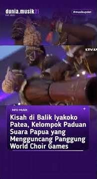 Kisah di Balik Iyakoko Patea, Kelompok Paduan Suara Papua yang Mengguncang Pangung World Choir Games