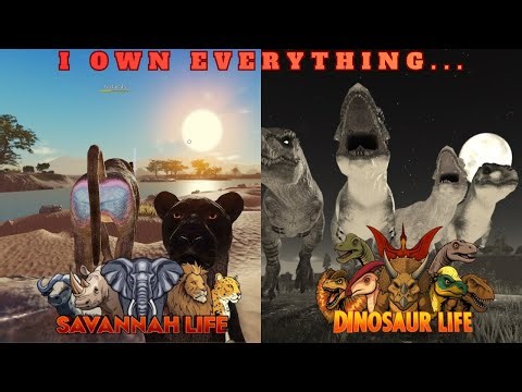 How it feels owning everything in Savannah Life and Dinosaur LIfe