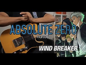 [🎼TABS] Absolute Zero (絶対零度) / natori (なとり) | Wind Breaker OP Cover