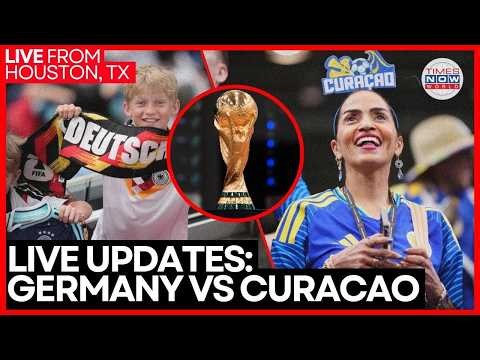 FIFA WORLD CUP 2026 LIVE | Germany vs Curacao Live Updates from Houston Stadium
