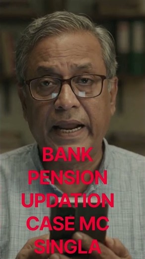 Bank Pension Updation Case MC Singla # Banking