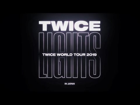 TWICE WORLD TOUR 2019 ‘TWICELIGHTS’ IN JAPAN 東京ドーム 追加公演決定！