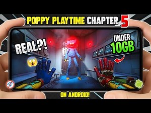 Play Poppy Playtime Chapter 5 Lite on Android (Only 10GB!)