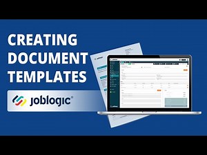 How-To Guide | Creating Document Templates | Joblogic®