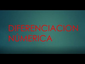 DIFEREMCIACION NUMERICA - METODO DE DIFERENCIACION HACIA ADELANTE
