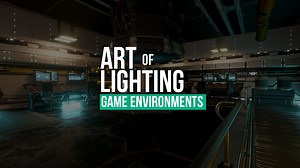 Art of Lighting Game Environments in Unity
