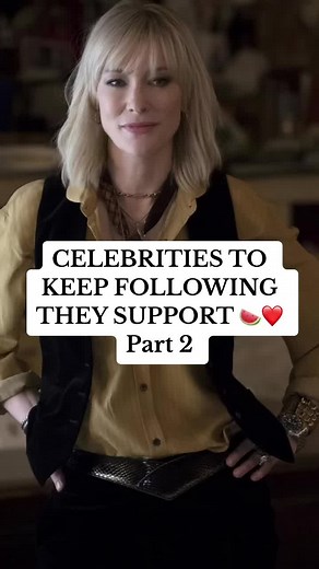 Top 10 Celebrities Supporting 🍉: Cate Blanchett, Emma Thompson, John Cusack, and More