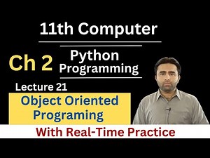 Object Oriented Programming in Python | 11th Computer Chapter 2 | OOP in Python | Qais Ali Khan