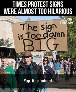 Times Protest Signs Were Almost Too Hilarious | Laugh Therapy