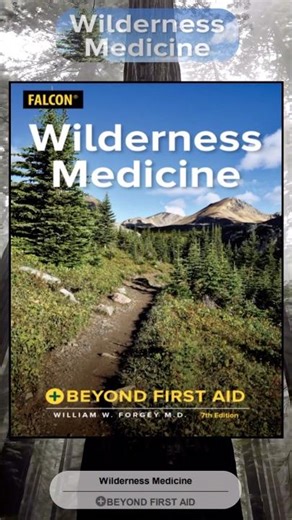 Wilderness Medicine Beyond First Aid