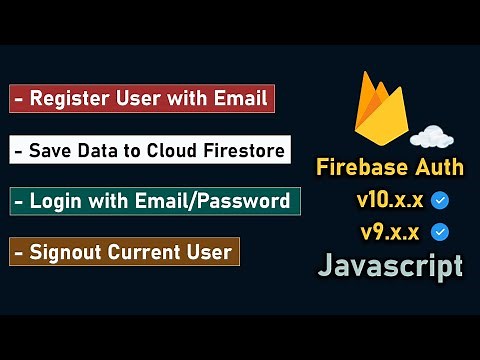Firebase Authentication | Register, Login, Signout with Email & Password | Firestore DB