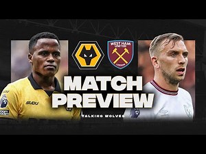 Wolves vs West Ham United - Premier League Match Preview