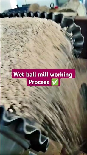 wet ball mill. 👈