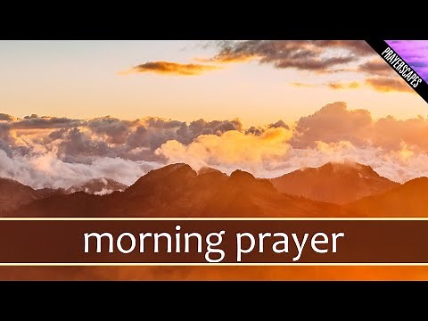 Daily Morning Prayer - Be Uplifted!