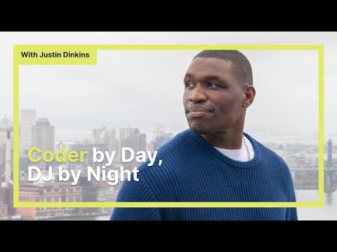 Justin Dinkins: Coder by Day, DJ by Night