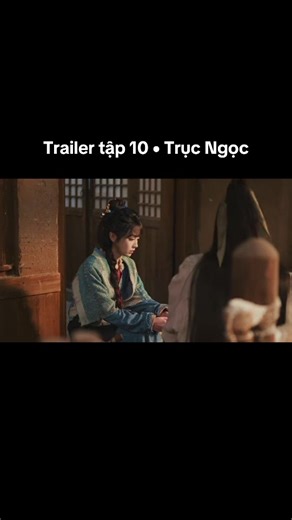 Trailer Tập 10 Trục Ngọc: Cuộc Chiến Gia Tộc