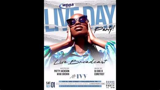 GM!!! Saturday Nov 1 at Mr. Ivy in Philly. It's the WDAS FM Philly Live DAY Party from 4pm-9pm ... Broadcasted LIVE on WDAS FM Philly with Patty Jackson with music by DJ Doc B & Corey DST .. Purchase adv tix, & sections EXCLUSIVELY at www.livedayparty.com | DJ Doc B | Facebook
