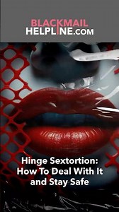 Hinge Sextortion: How To Deal With It and Stay Safe